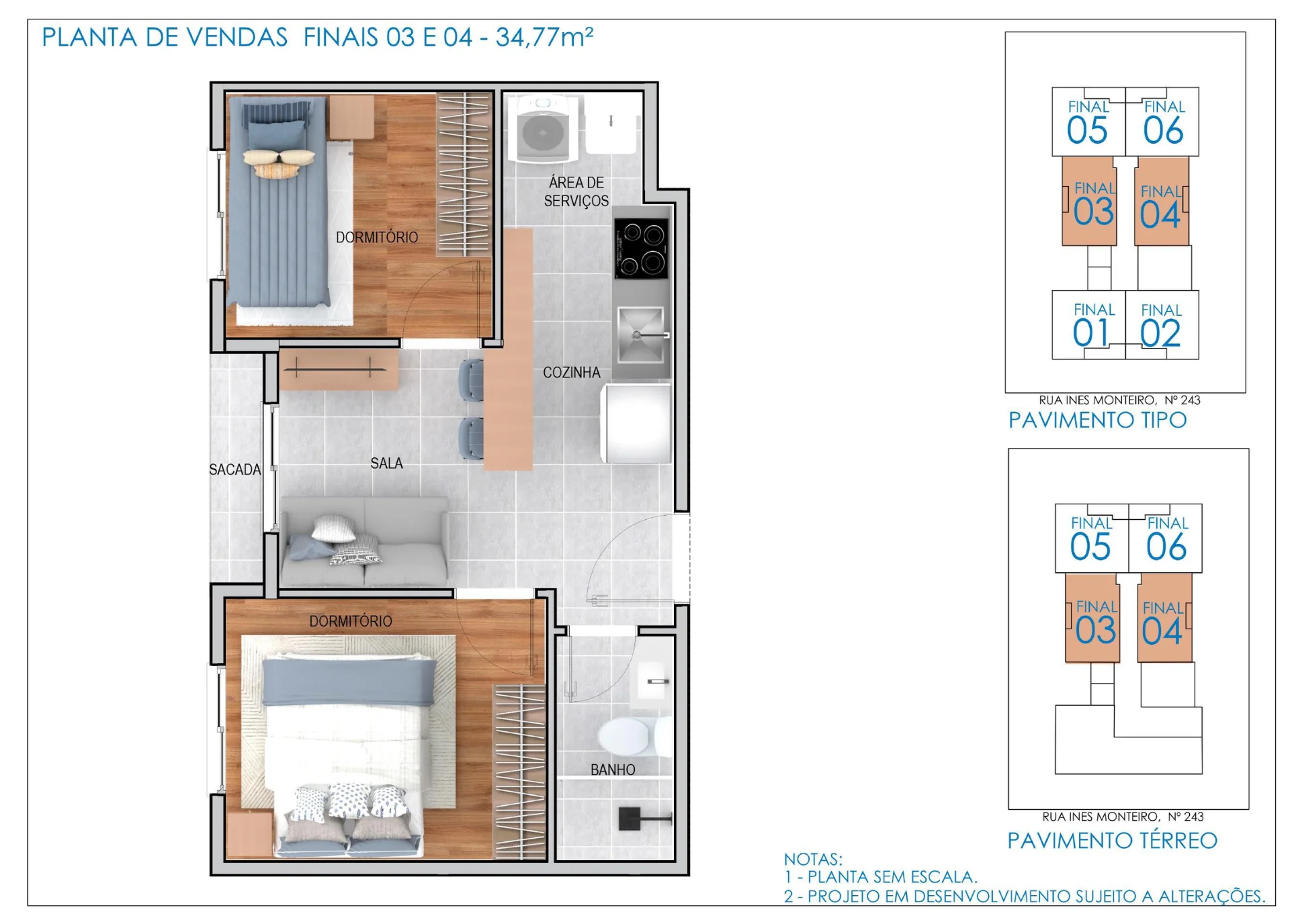 Planta do apartamento de 2 dormitórios e 34,77 m² do Inês Monteiro, finais 03 e 04